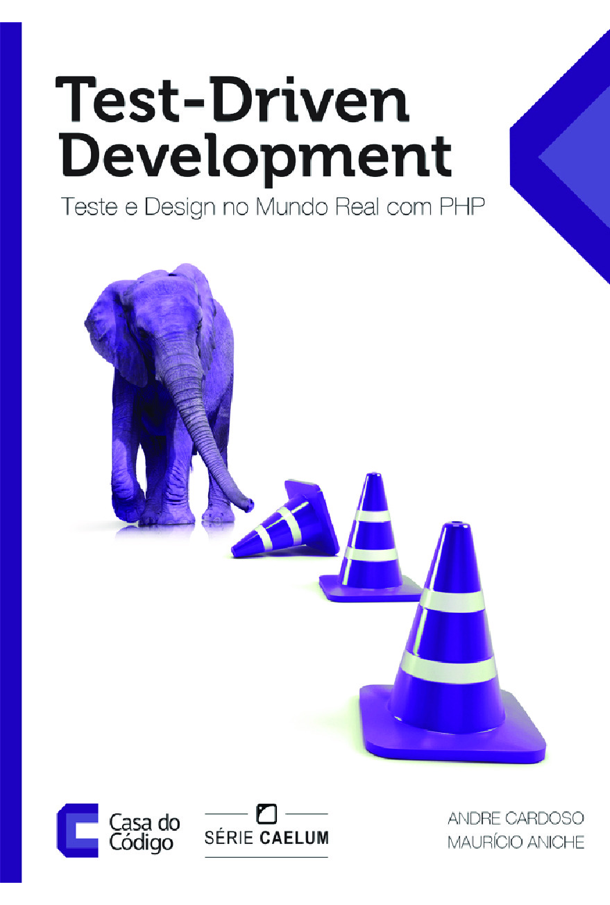 Test-Driven Development_ Teste e Design no Mundo Real com PHP