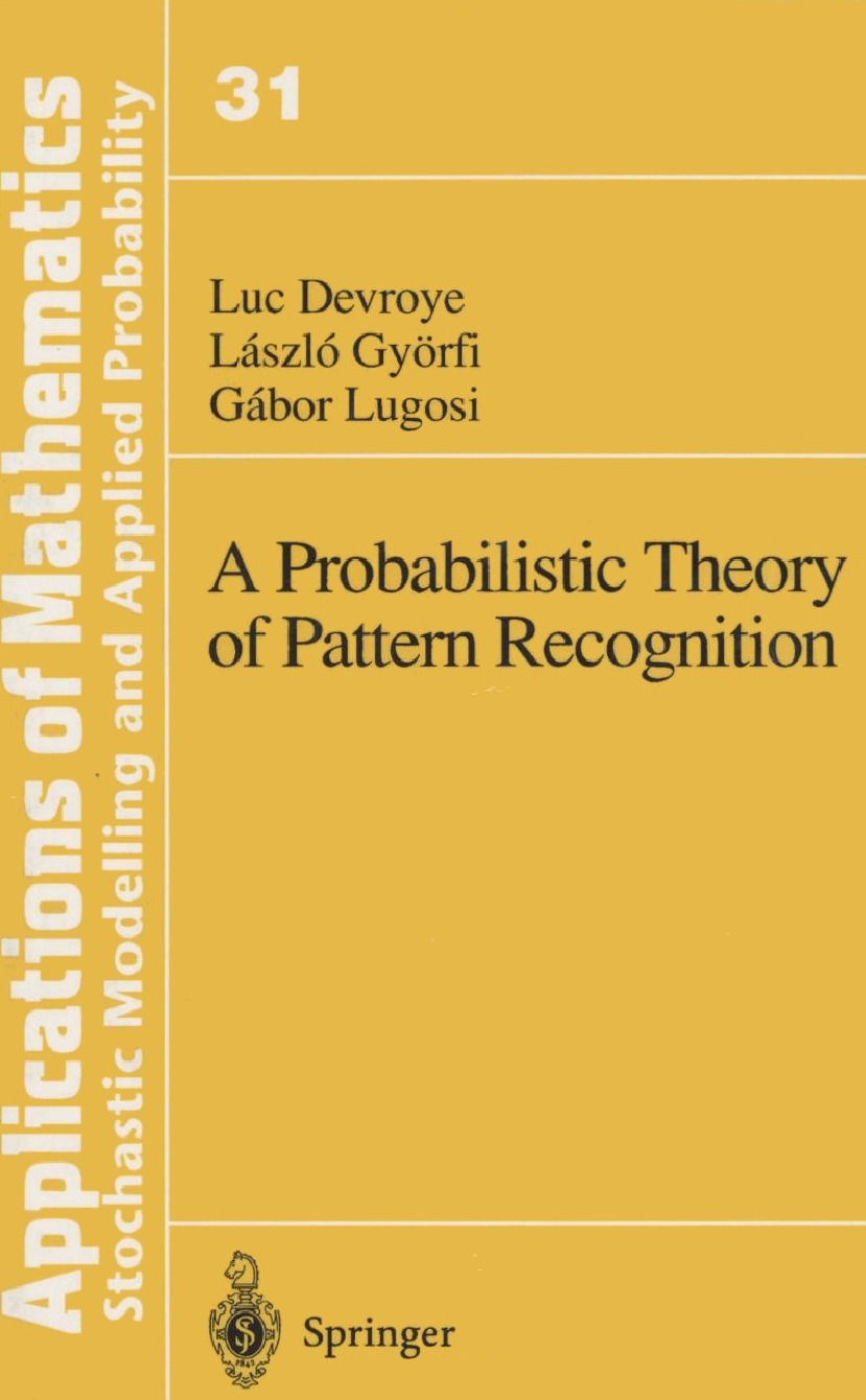 A_Probabilistic_Theory_of_Pattern_Recognition