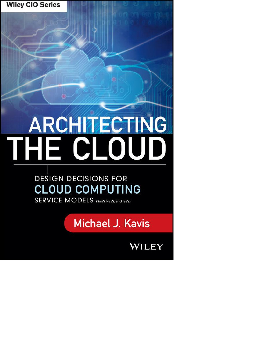 Architecting the Cloud – Design Decisions for Cloud Computing Service Models