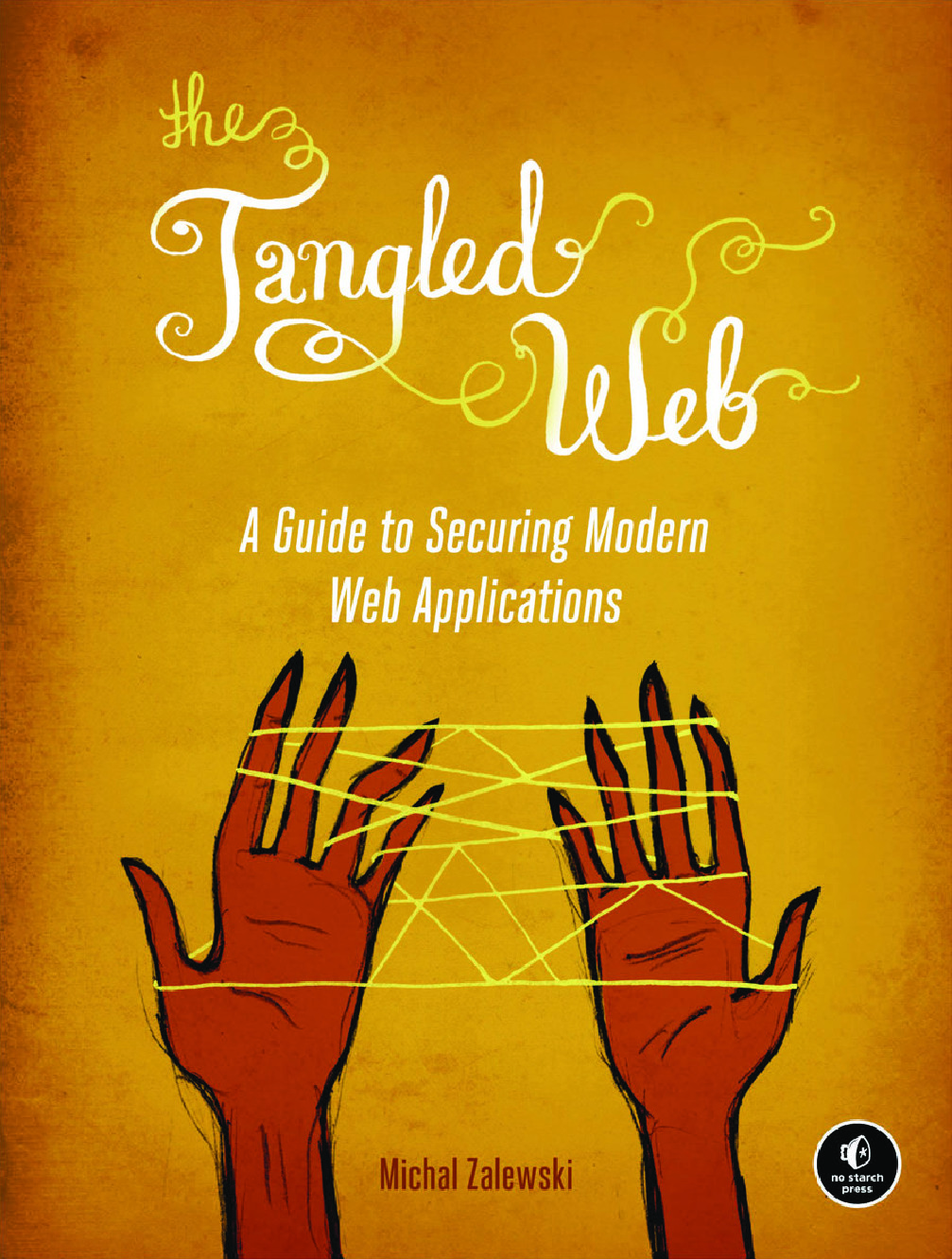 The tangled Web_ a guide to securing modern Web applications ( PDFDrive )