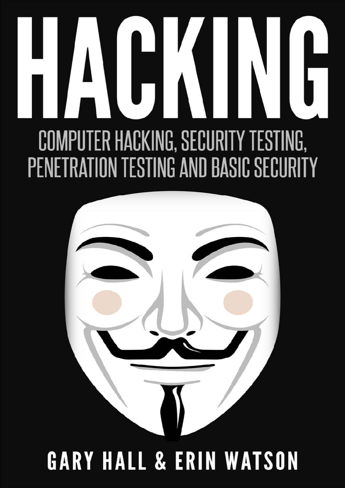 Hacking Computer Hacking Security Testing Penetration Testing and Basic Security