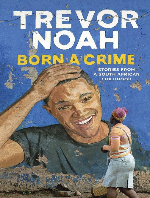 Born_a_Crime__Stories_from_a_South_African_Childhood