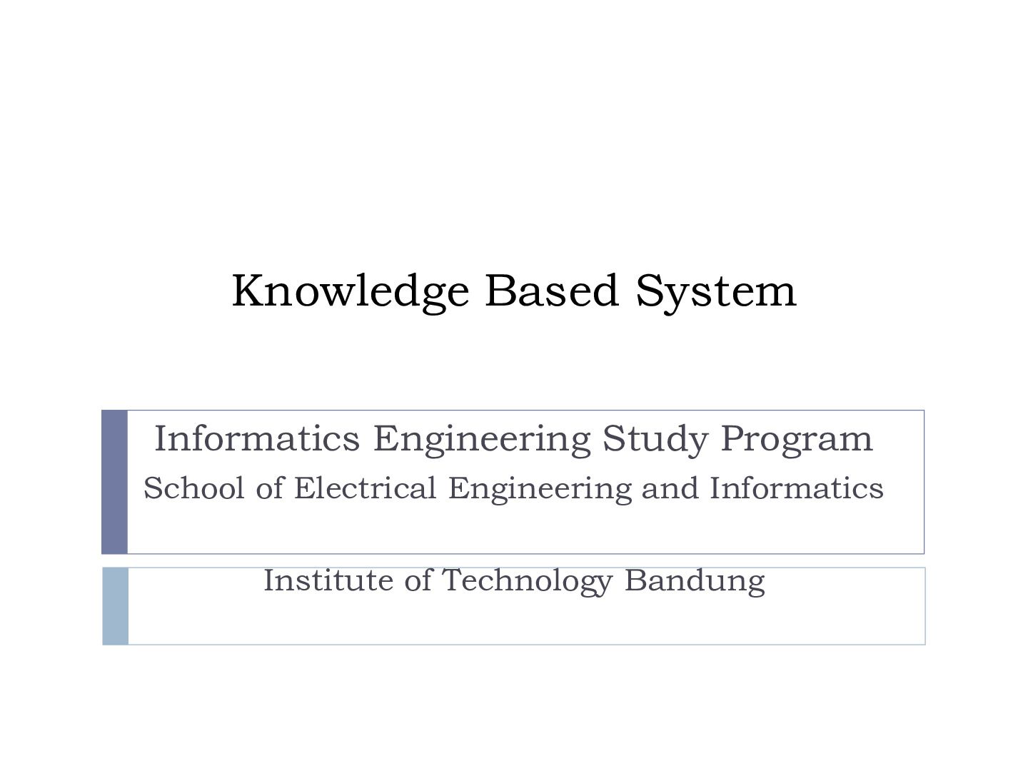 Knowledge Based System