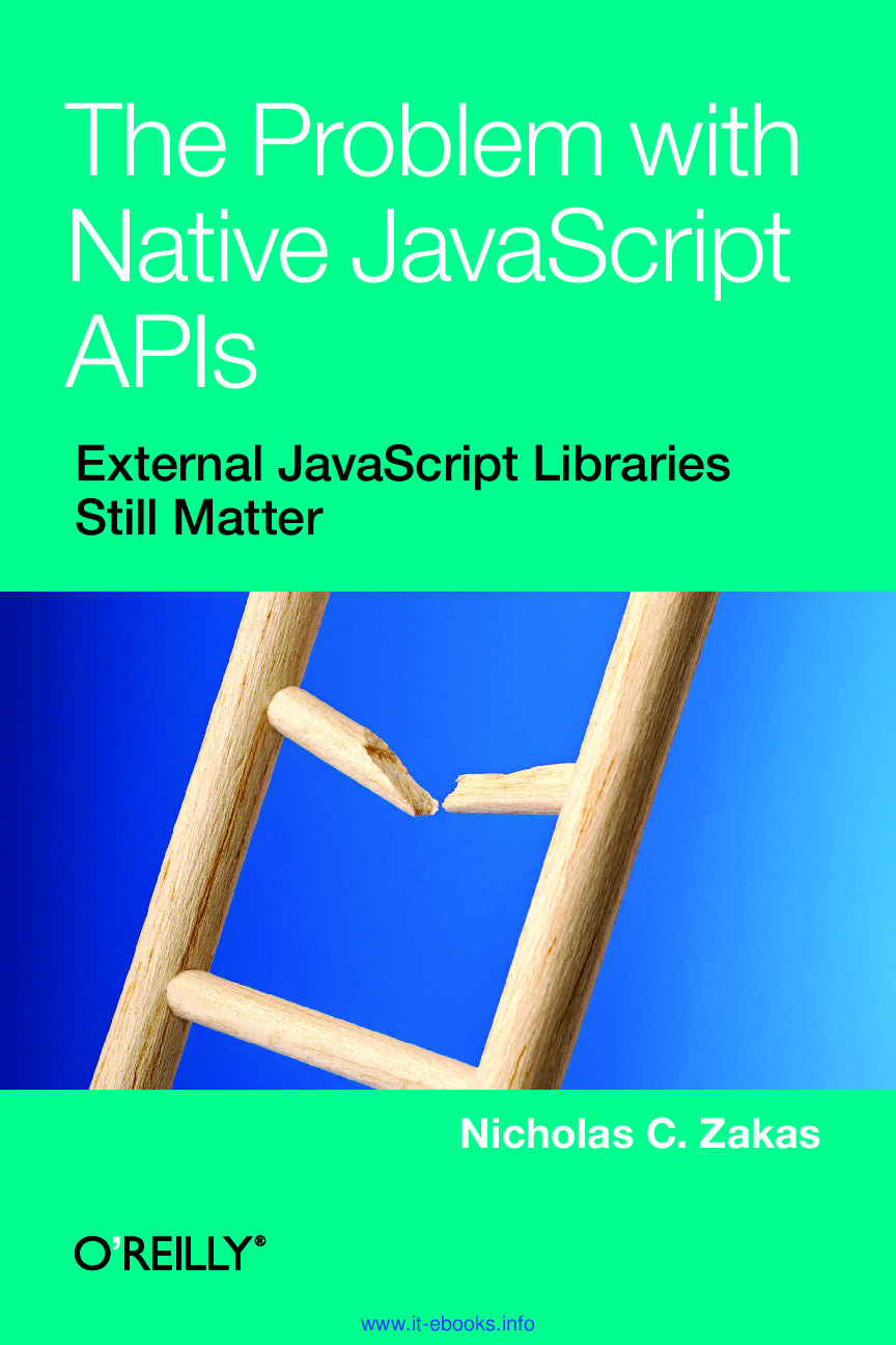 [JAVASCRIPT][The Problem with Native JavaScript APIs]