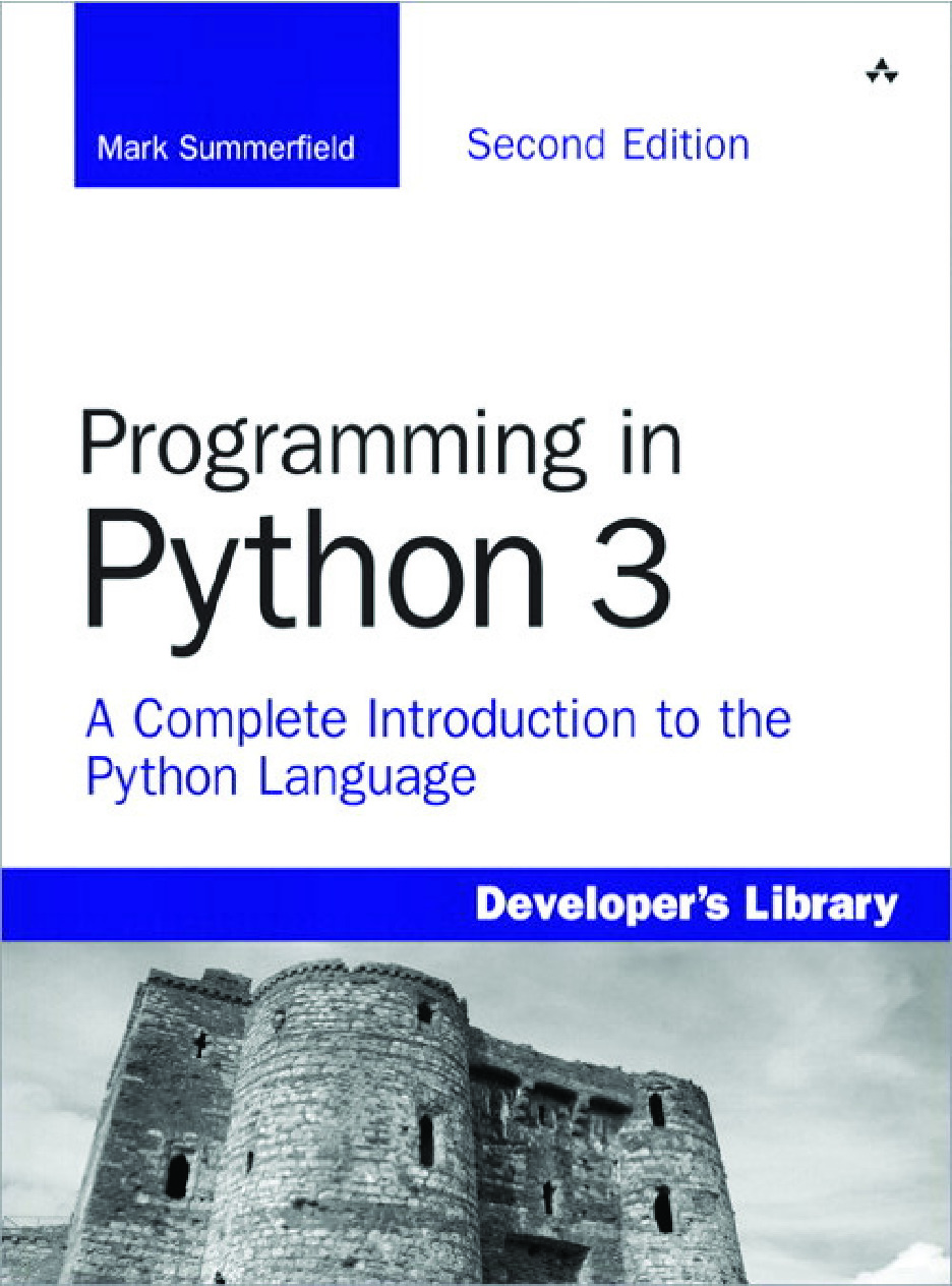 Programming in Python 3 – A Complete Introduction to the Python Language – Second Edition