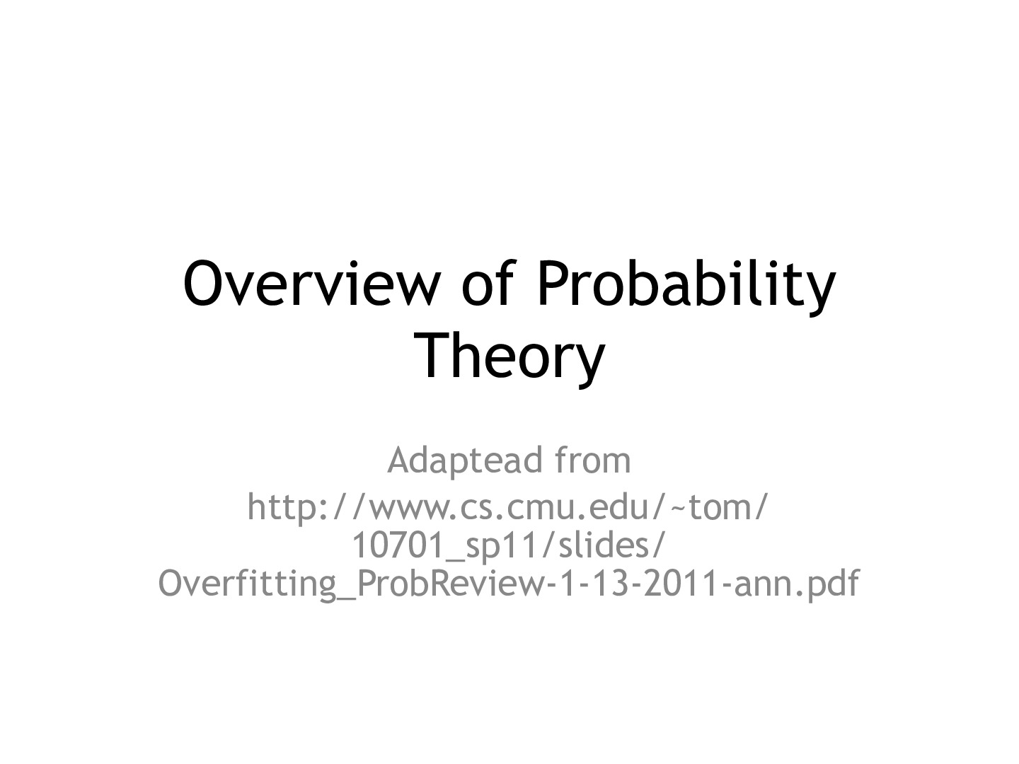 Overview of Probability Theory