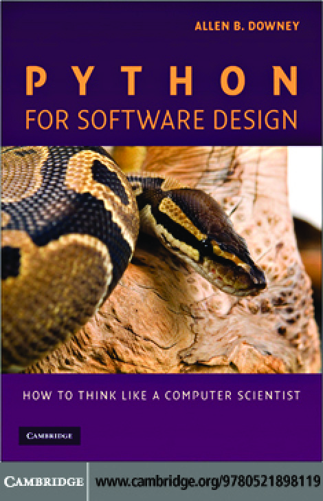 Python for Software Design – How to Think Like a Computer Scientist