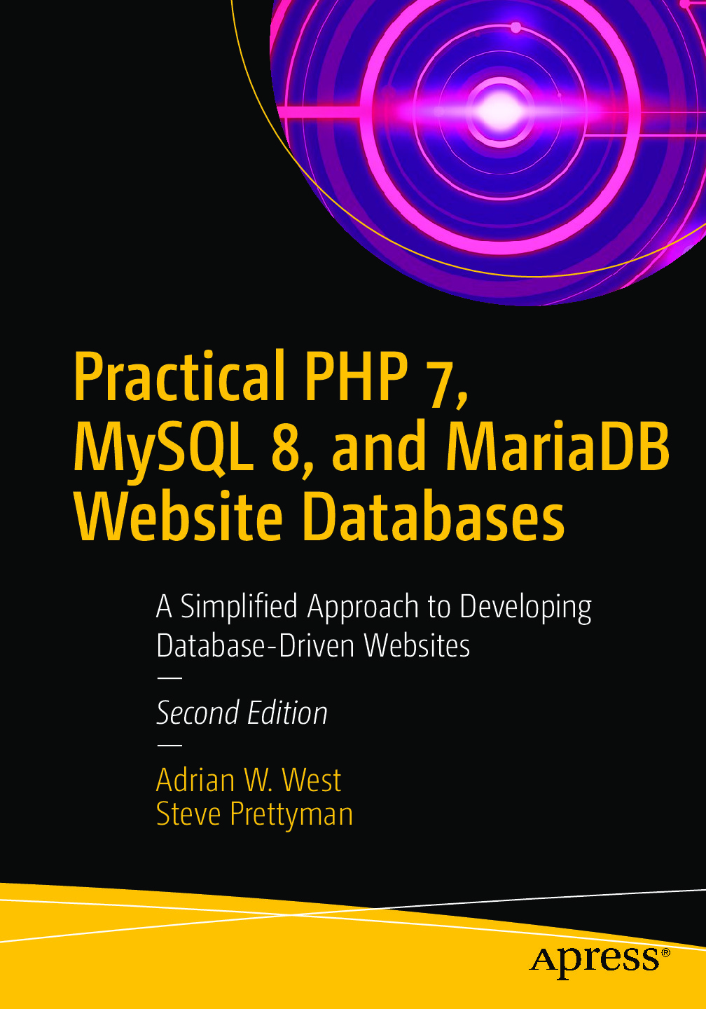 Practical PHP 7, MySQL 8, and MariaDB Website Databases_ A Simplified Approach to Developing Database-Driven Websites