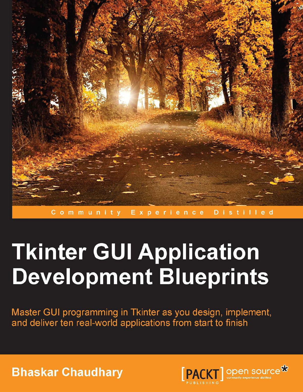 Tkinter GUI Application Development Blueprints