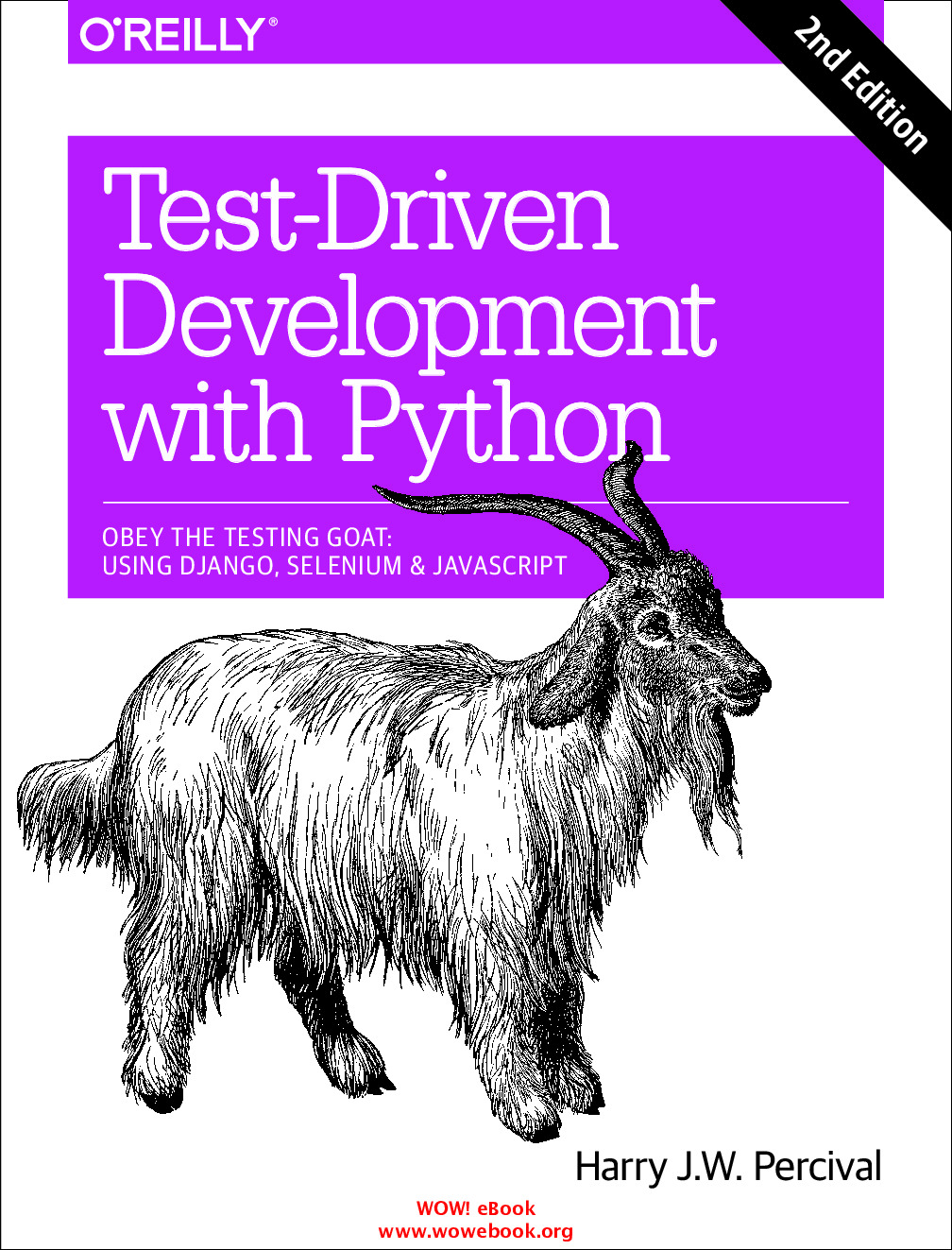 Test-Driven Development with Python_ Obey the Testing Goat_ Using Django, Selenium, and JavaScript