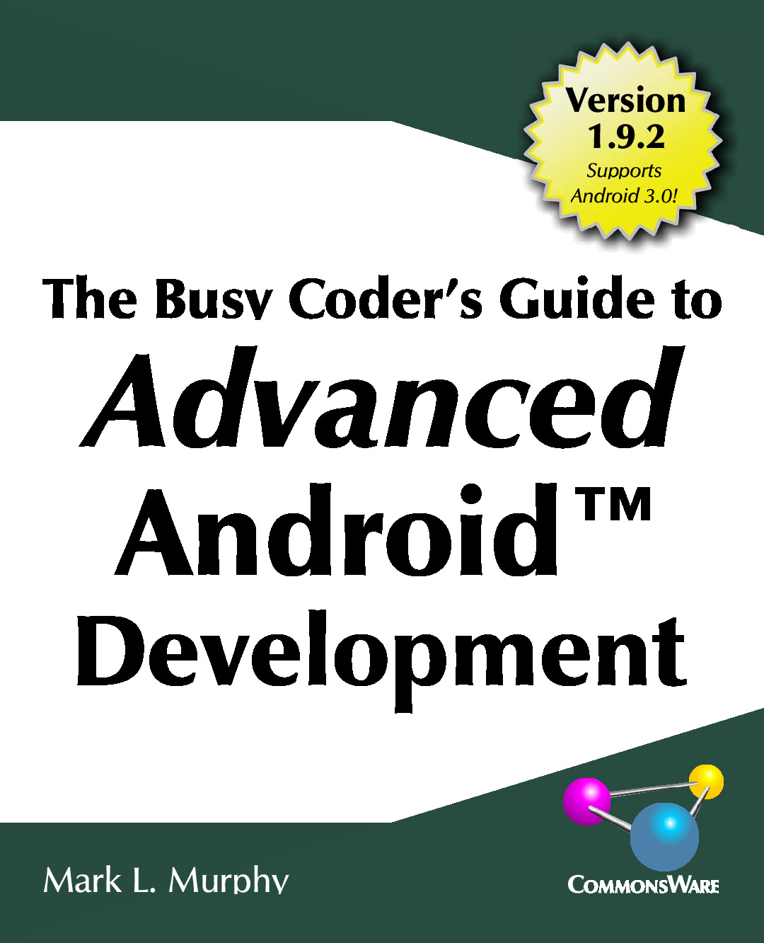 The Busy Coder’s Guide to Advanced Android Development