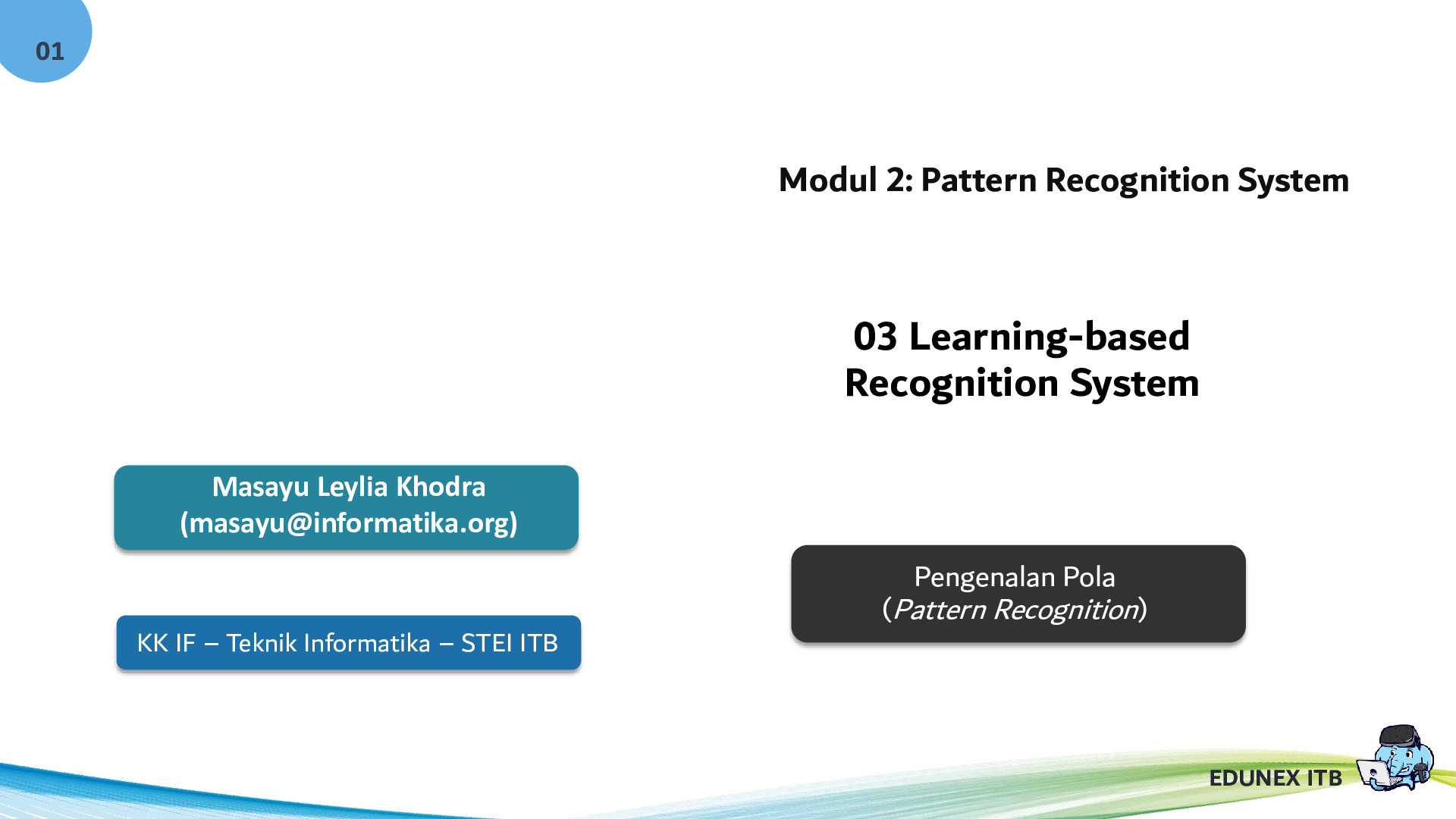 Modul 2 Pattern Recognition System 03 Learning based Recognition System