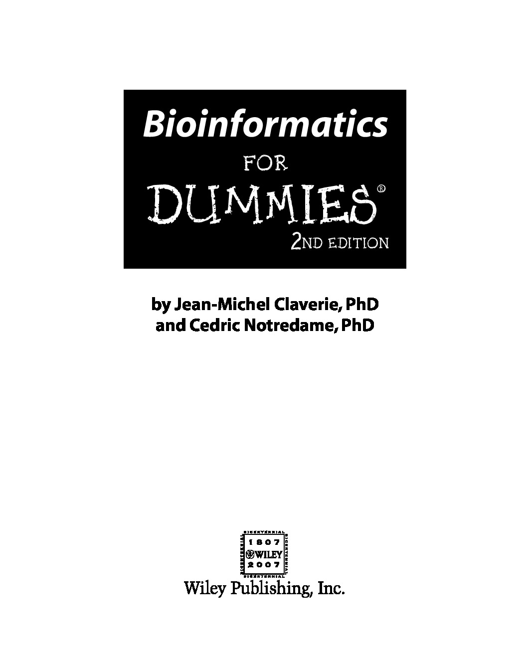 Bioinformatics for Dummies (ISBN – 0470089857)