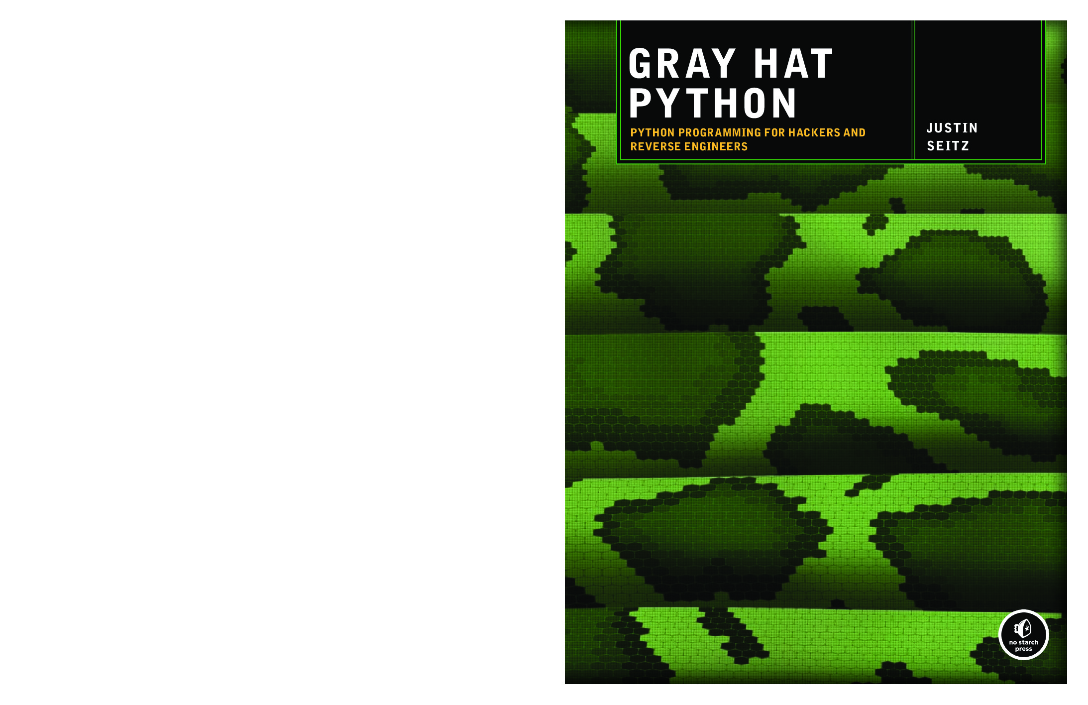 Gray Hat Python – Python Programming for Hackers and Reverse Engineers (2009)