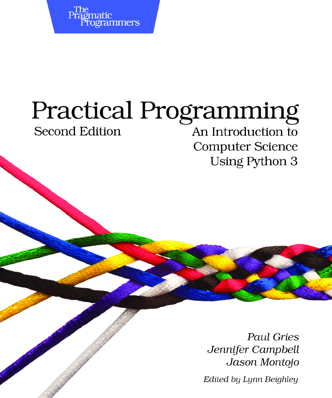 Practical Programming – An Introduction to Computer Science Using Python 3