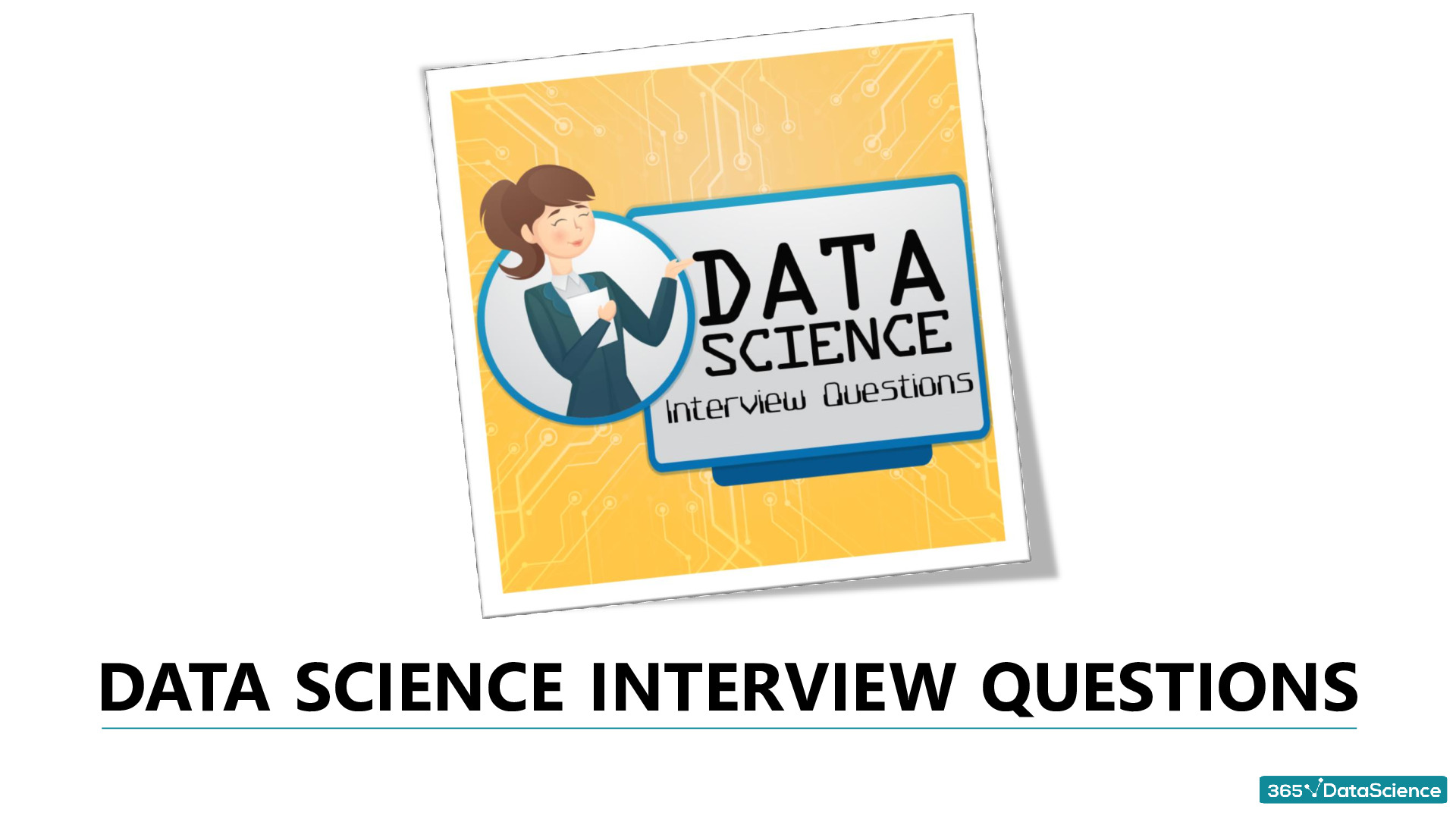 Interview_FAQ_365datascience