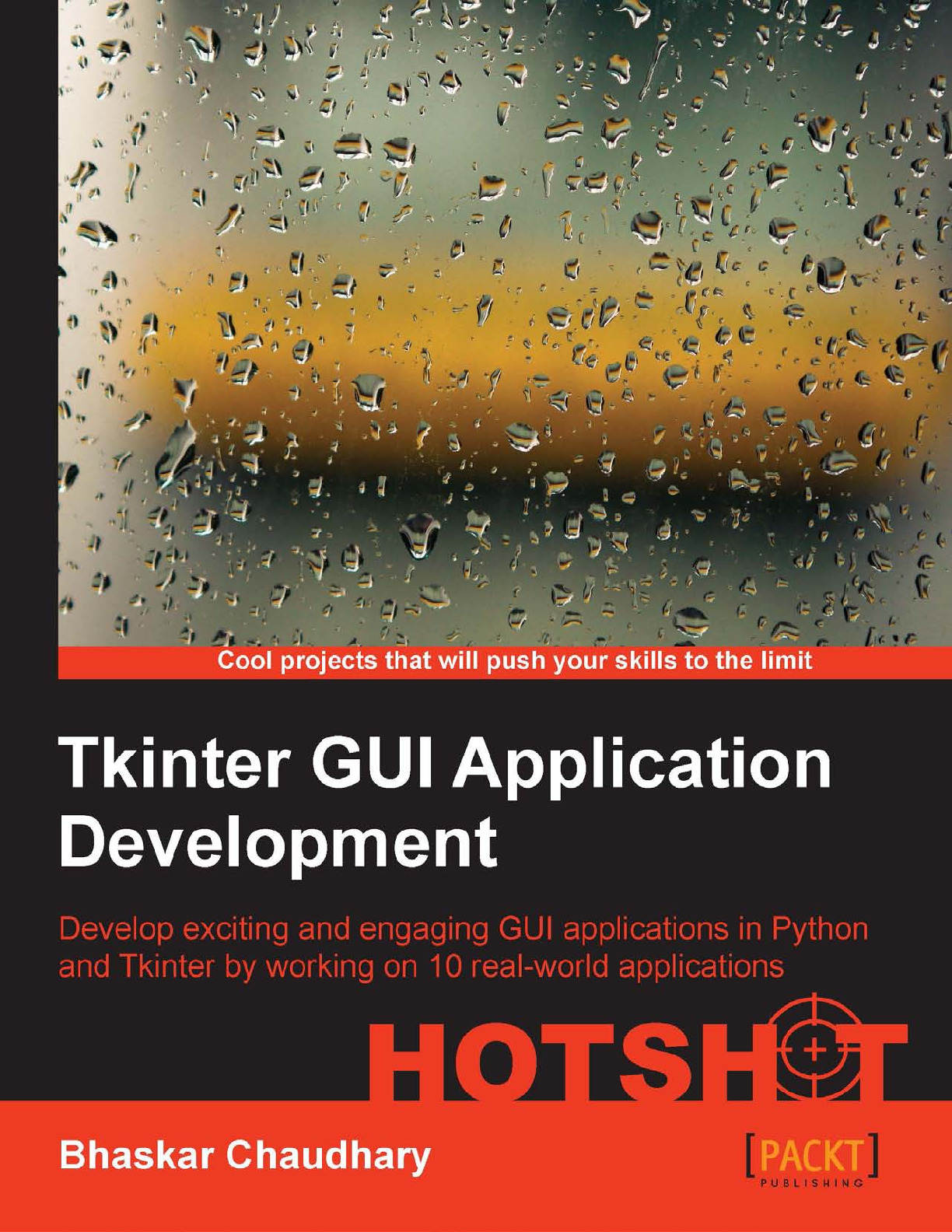 Tkinter GUI Application Development Hotshot