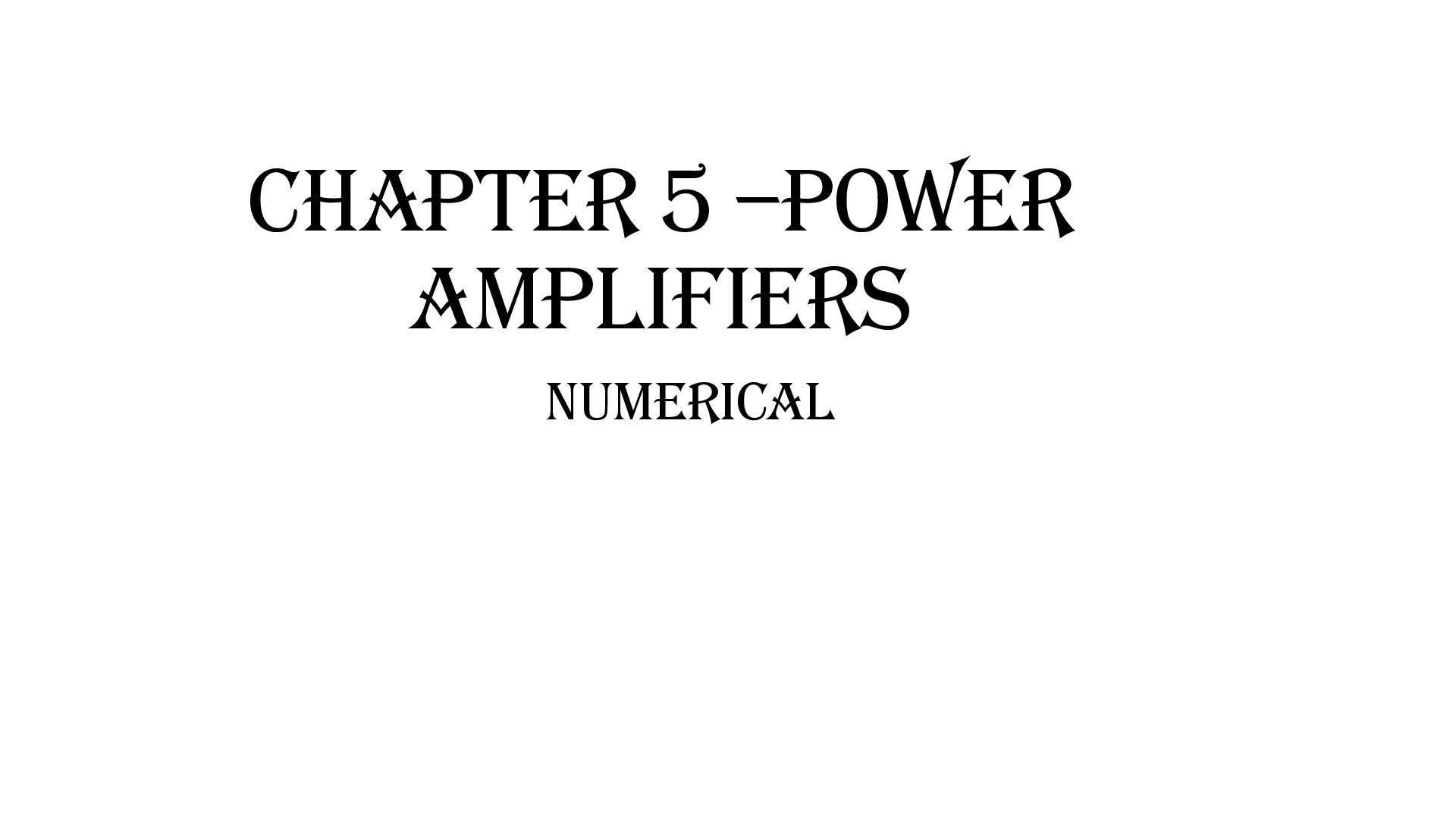 Chapter 5 –Power Amplifiers Lecture 2.pptx