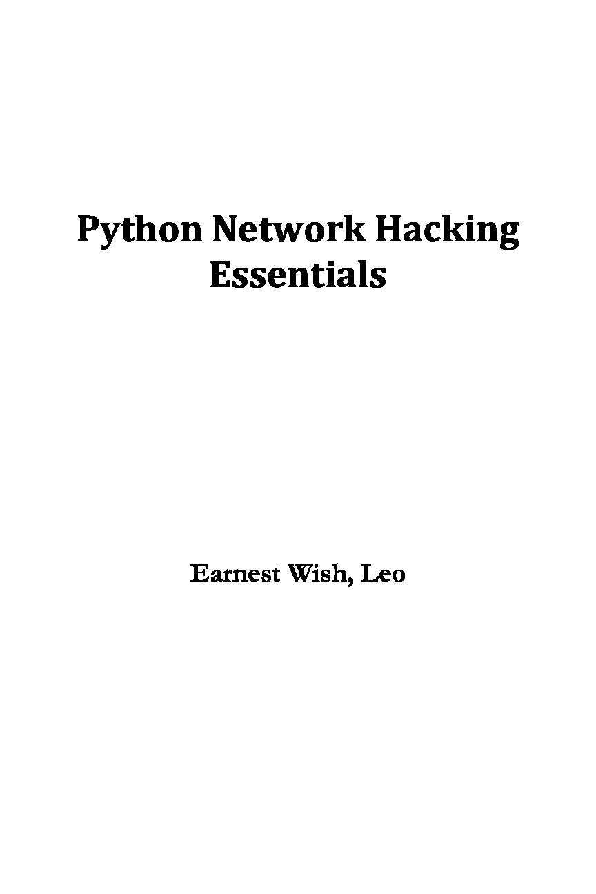 Python Network Hacking Essentials by Earnest Wish – 2015