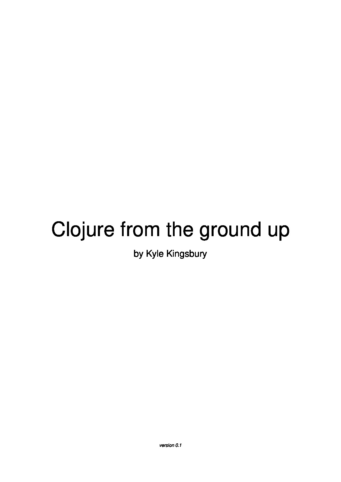 Kyle Kingsbury – Clojure from the ground up