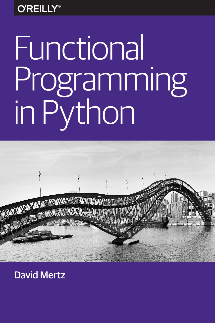 Functional Programming in Python (Mertz, 2015)