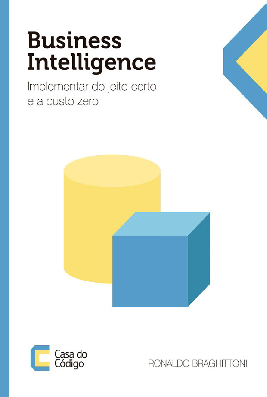 Business Intelligence – Implementar do jeito certo e a custo zero