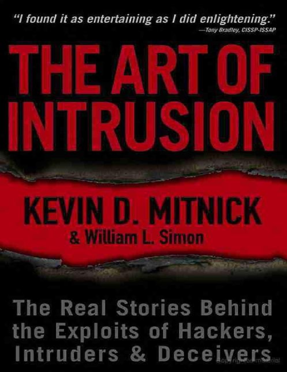 The Art of Intrusion The Real Stories Behind the Exploits of Hackers, Intruders and Deceivers