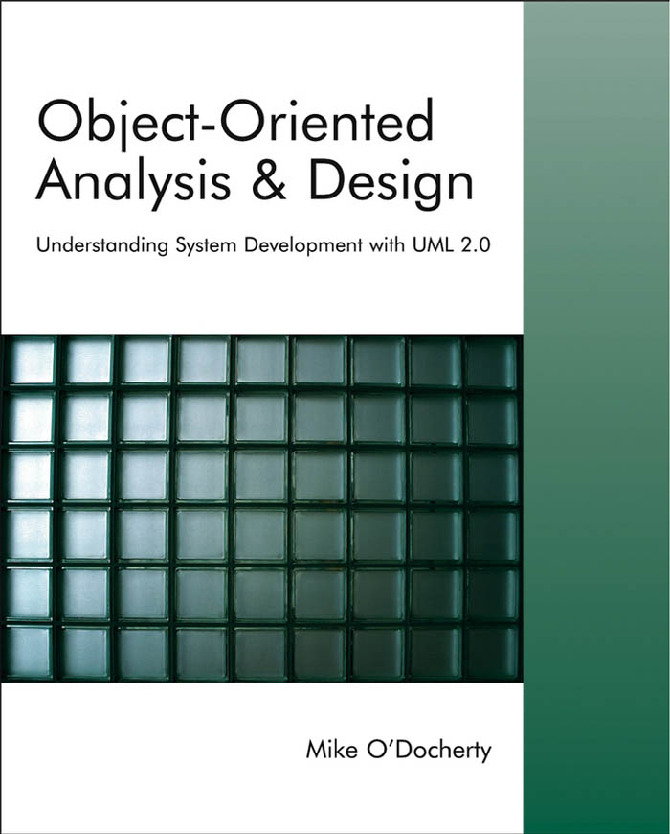 Mike O’Docherty – Object-Oriented Analysis and Design_ Understanding System Development with UML 2.0-Wiley (2005)