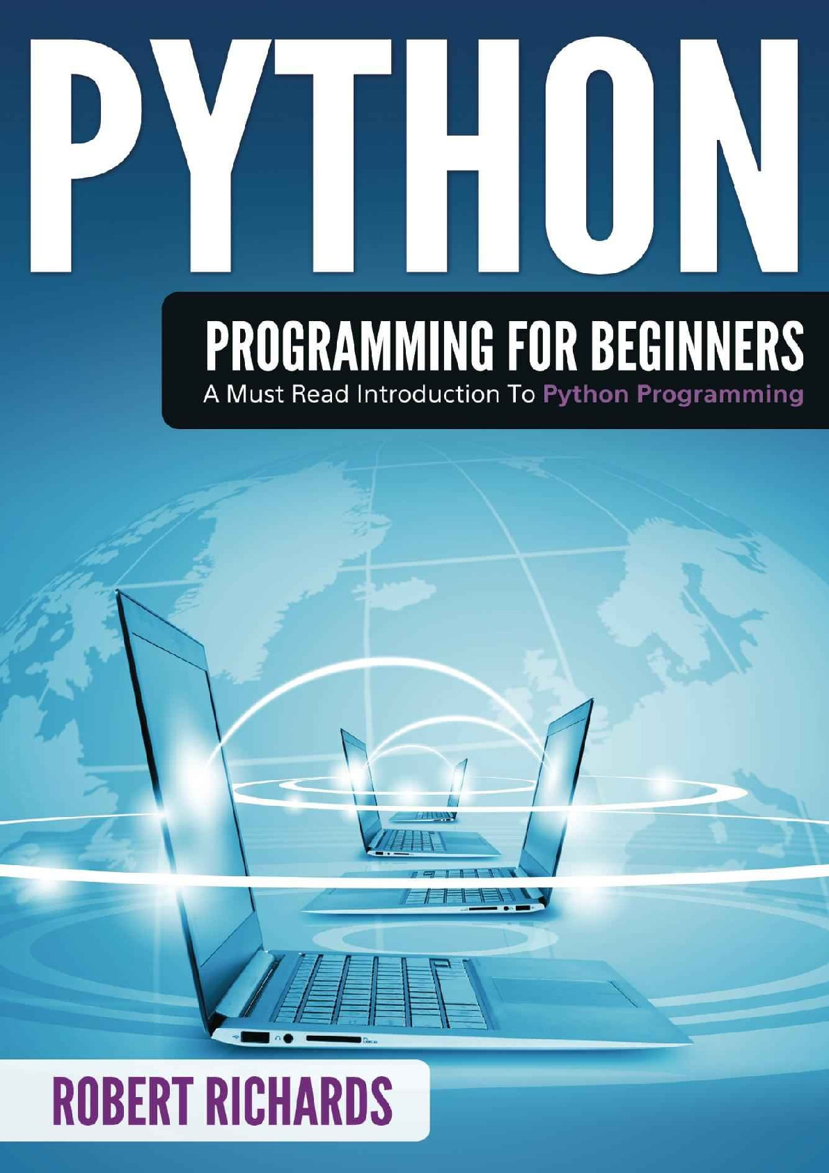 (Dex7111)Python Programming For Beginners – Robert Richards