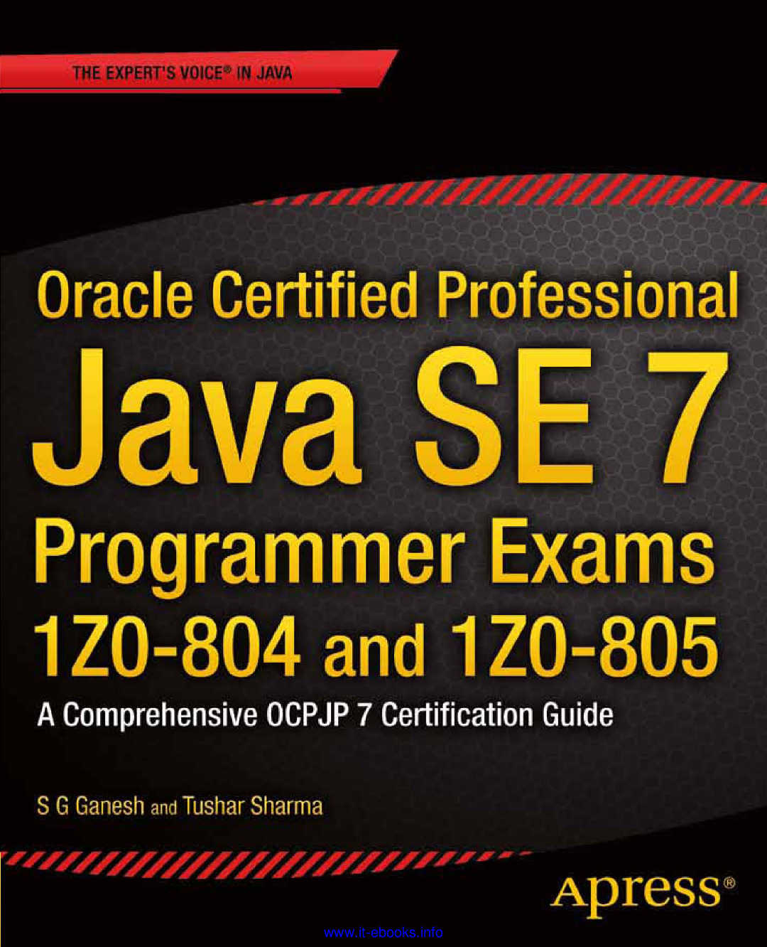 [JAVA][Oracle Certified Professional Java SE 7 Programmer Exams 1Z0-804 and 1Z0-805]