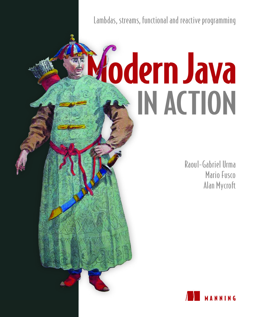 Modern Java in Action – Lambda, streams, functional and reactive programming