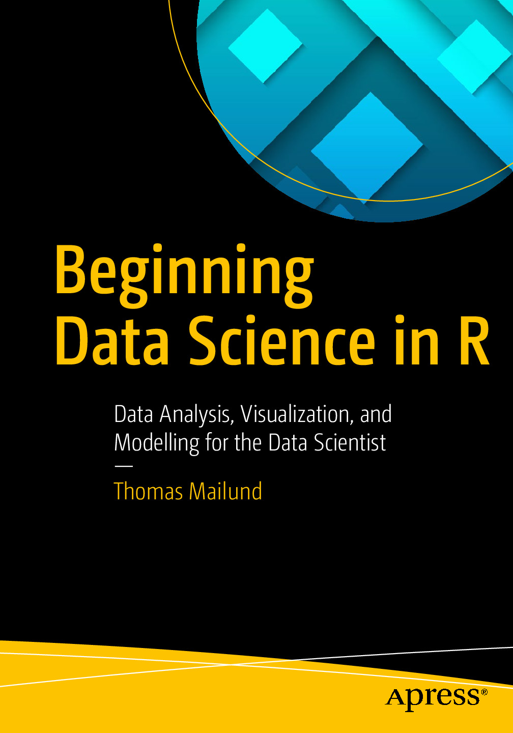 Beginning Data Science in R_ Data Analysis, Visualization, and Modelling for the Data Scientist