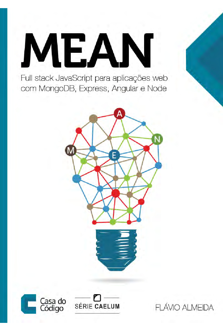 Mean Full stack JavaScript para aplicações web com MongoDB, Express, Angular e Node – Casa do Codigo