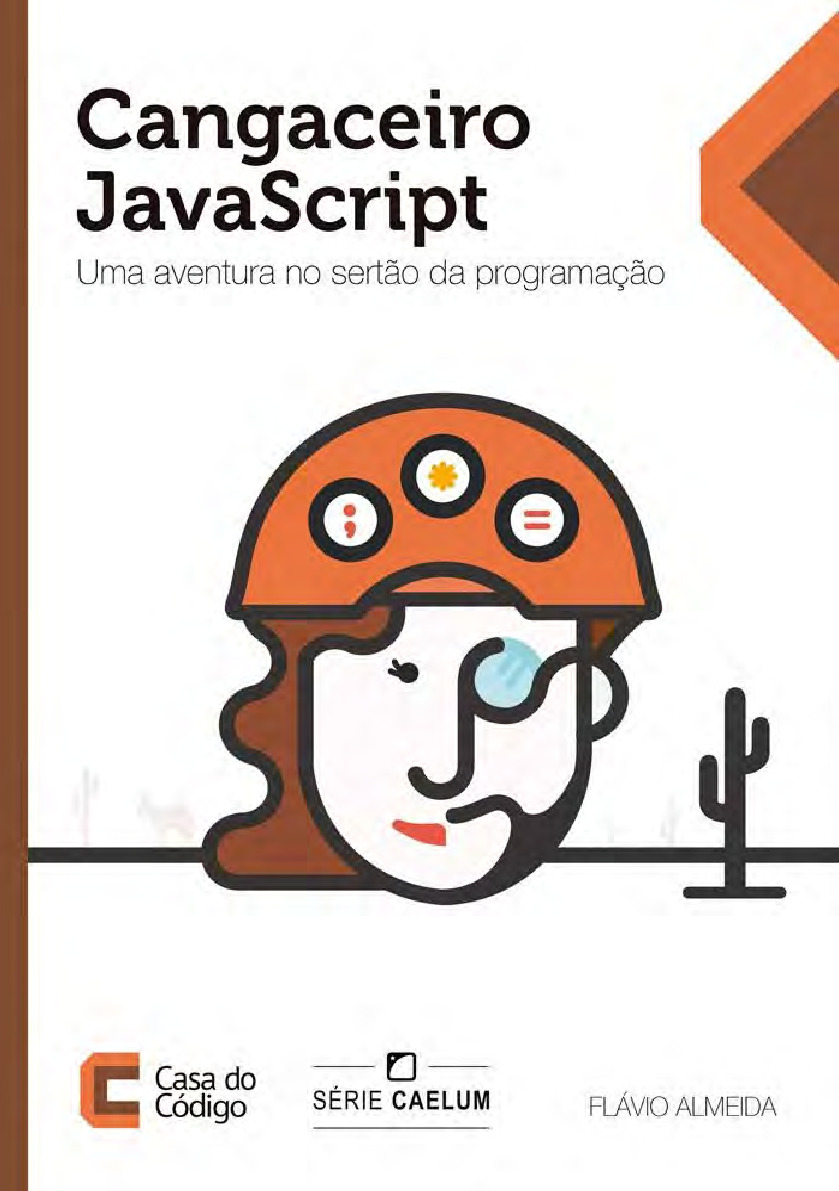 Javascript – Cangaceiro JavaScript – Uma Aventura no Sertão da Programacao