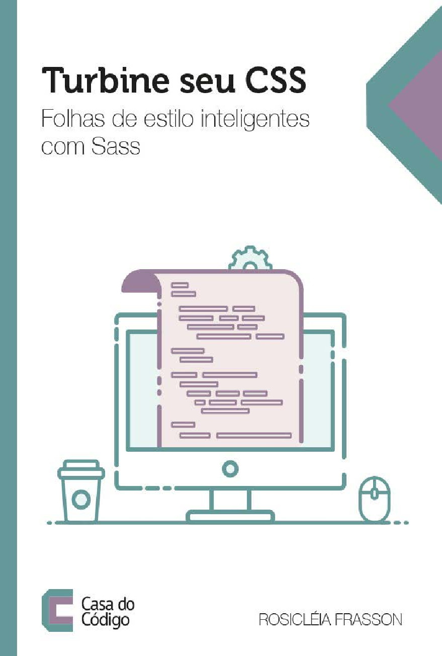 Turbine seu CSS – folhas de estilo inteligentes com Sass