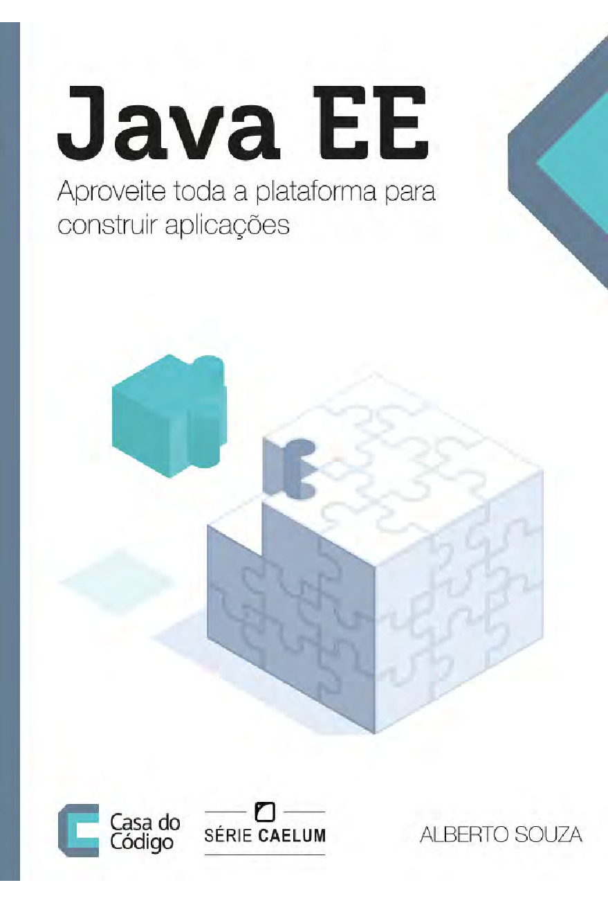 Java EE – Aproveite toda a plataforma para construir aplicacoes