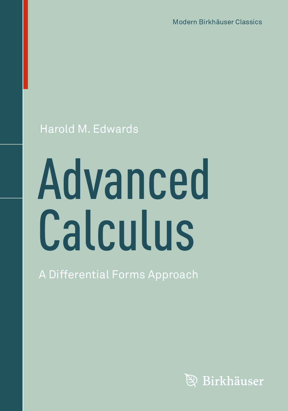 Advanced Calculus A Differential Forms Approach [2014]