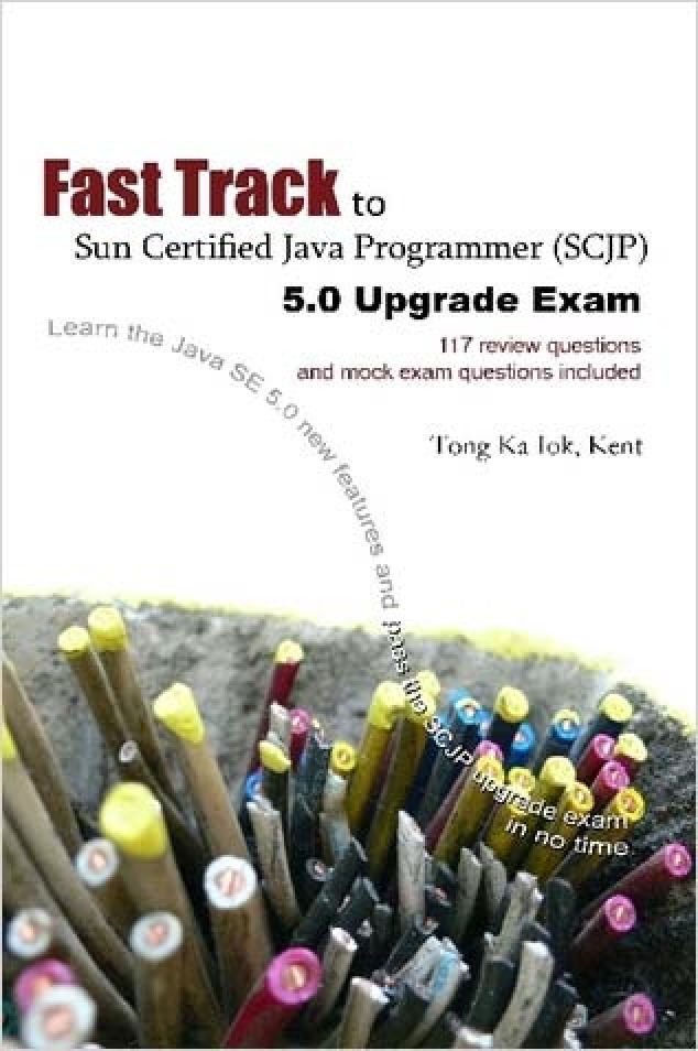 [JAVA][Fast Track Certified Java Programmer (SCJP) 5]