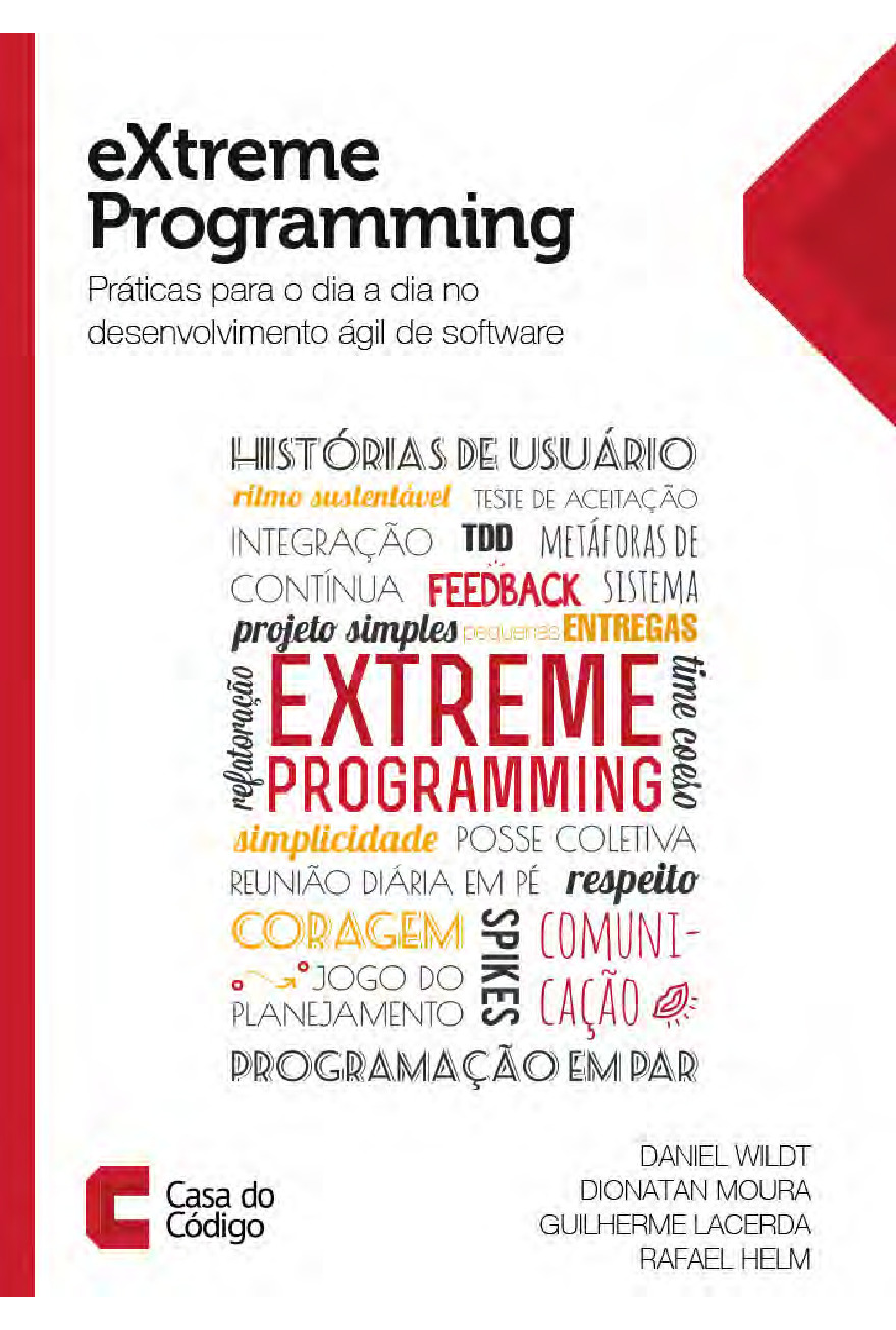 eXtreme programming  Praticas para o dia-a-dia no desenvolvimento agil de software – Casa do Codigo