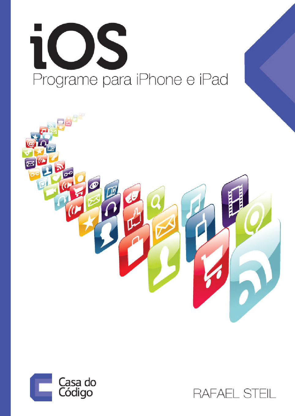 iOS Programe para iPhone e iPad – Casa do Codigo