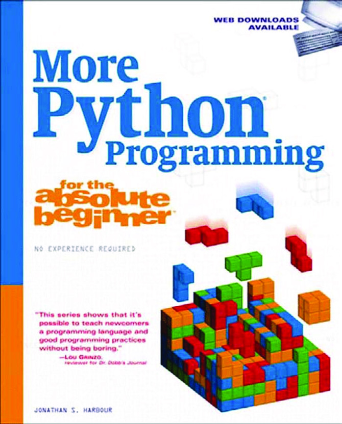 More Python Programming for the Absolute Beginner – Jonathan S. Harbour