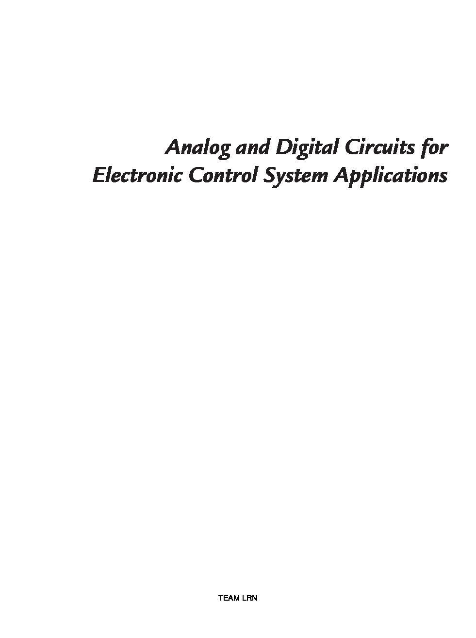 Jerry Luecke – Analog and Digital Circuits for Electronic Control System Applications_ Using the TI MSP430 Microcontroller-Newnes (2004)