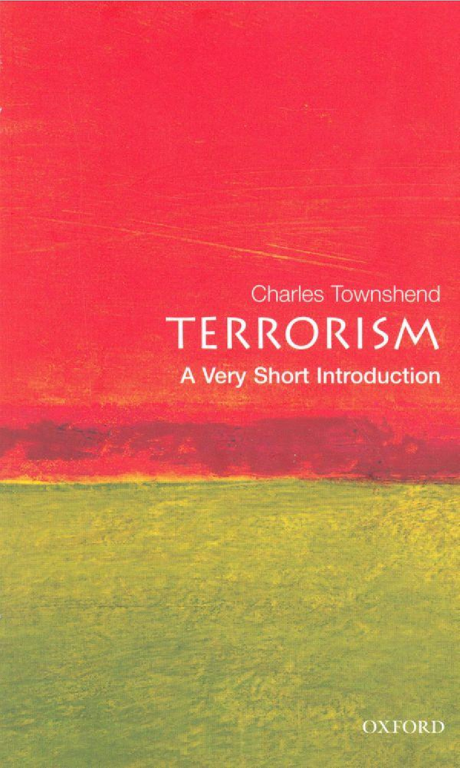 Terrorism_ A Very Short Introduction (Very Short Introductions) ( PDFDrive.com )