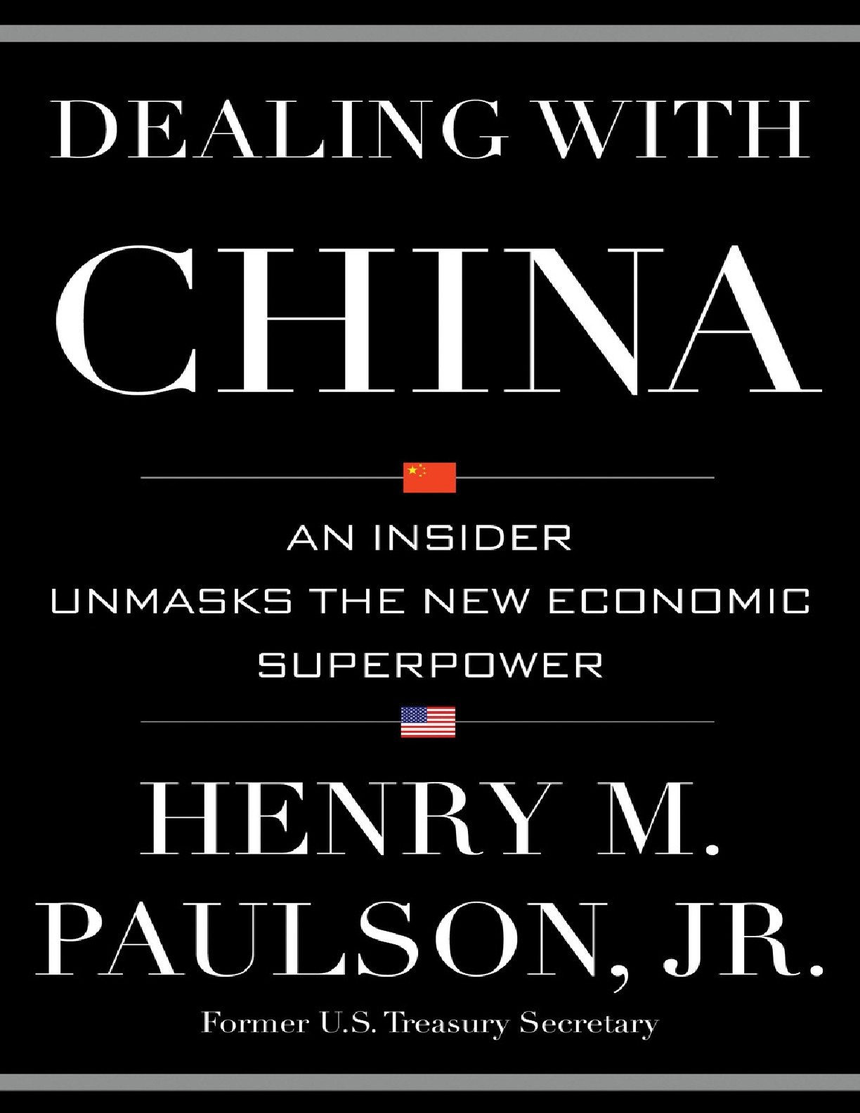 Dealing with China – An Insider Unmasks the New Economic Superpower