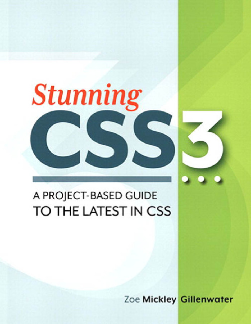 Stunning CSS3 A project-based guide to the latest in CSS