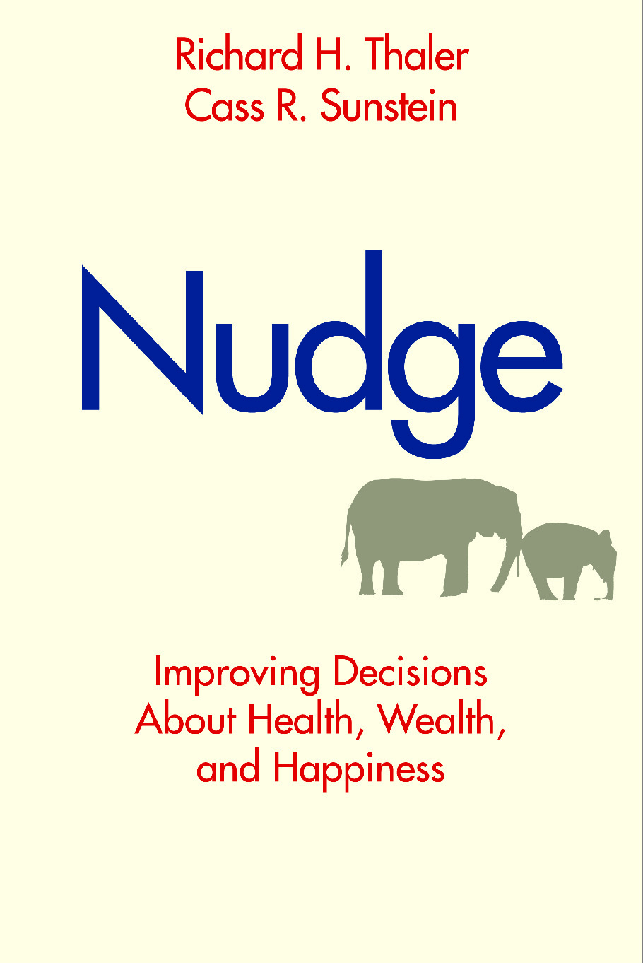 Improving Decisions About Health, Wealth, and Happiness