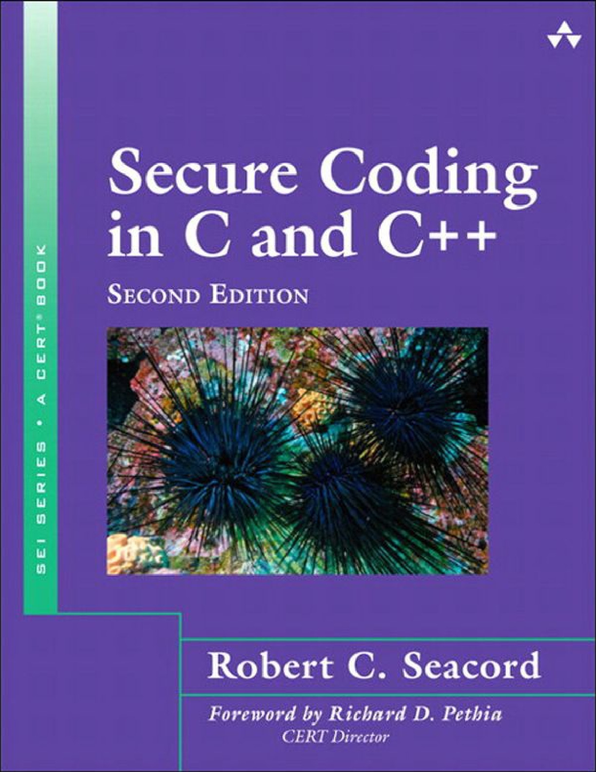 (SEI Series in Software Engineering) Robert Seacord – Secure Coding in C and C++-Addison-Wesley Professional (2013)