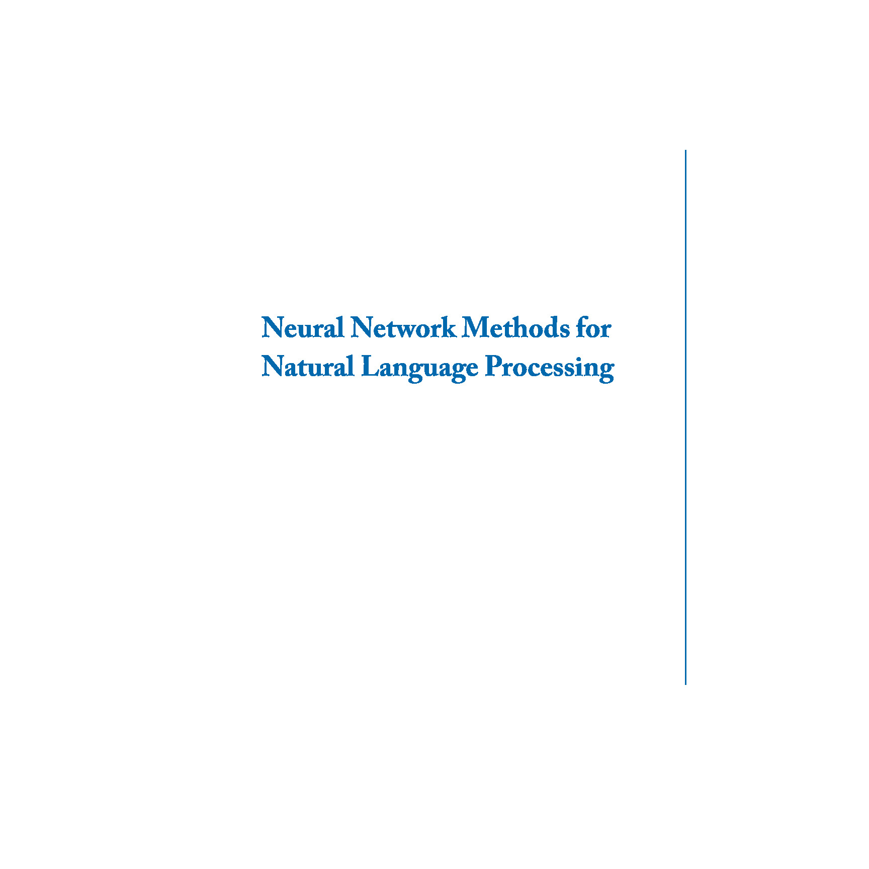 Neural Network Methods in Natural Language Processing-Morgan & Claypool Publishers (2017) – Yoav Goldberg, Graeme Hirst