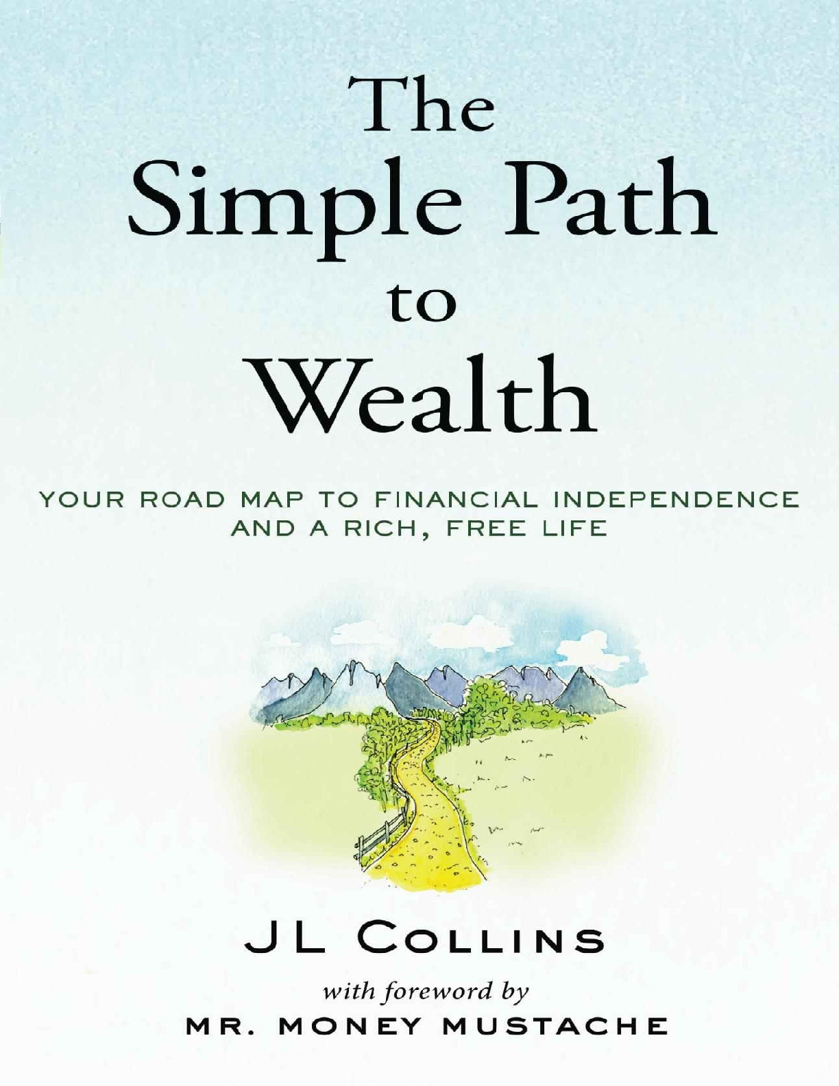 Your road map to financial independence and a rich, free life