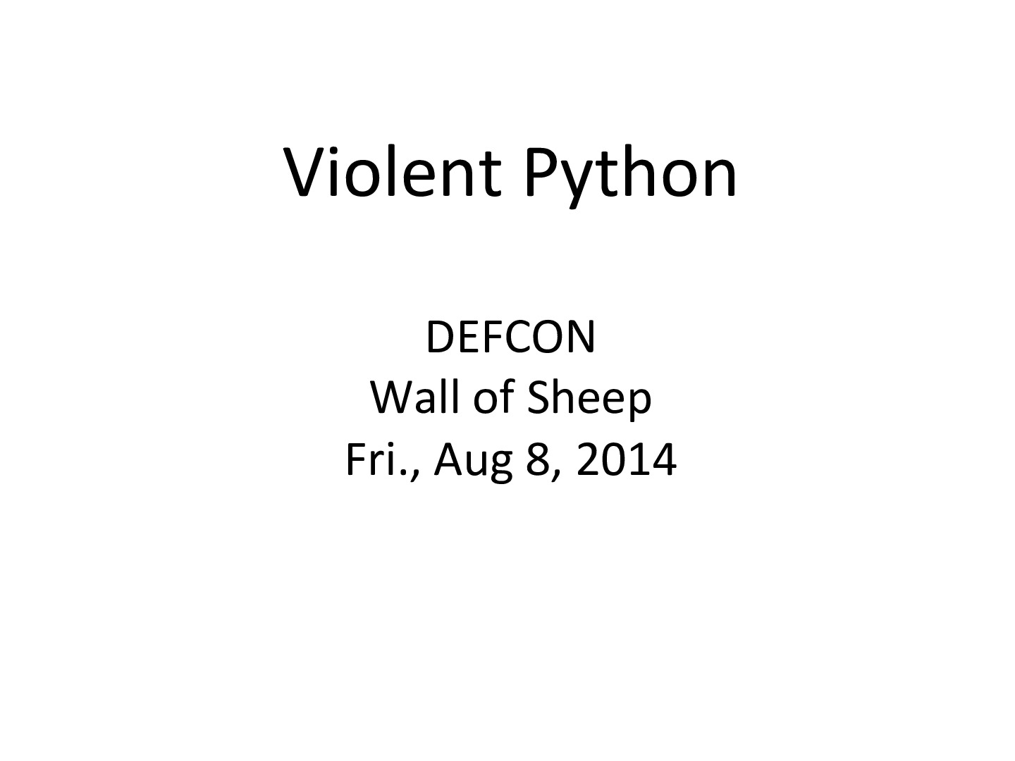 ViolentPython-DEFCON-2014